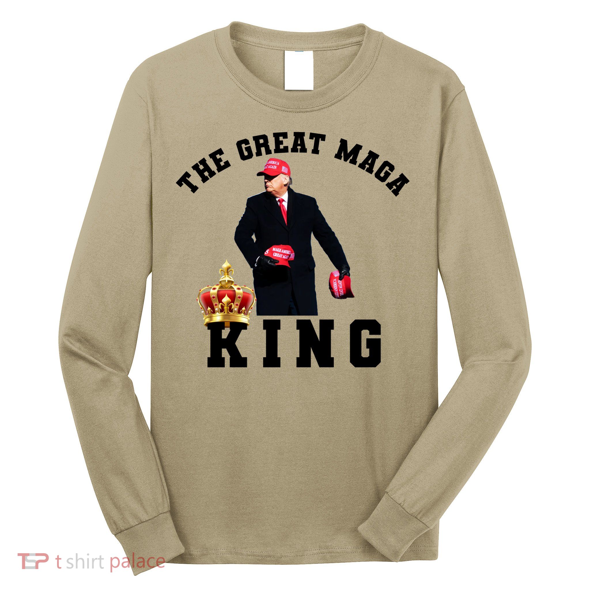 The Great MAGA King Trump 2024 USA Long Sleeve Shirt