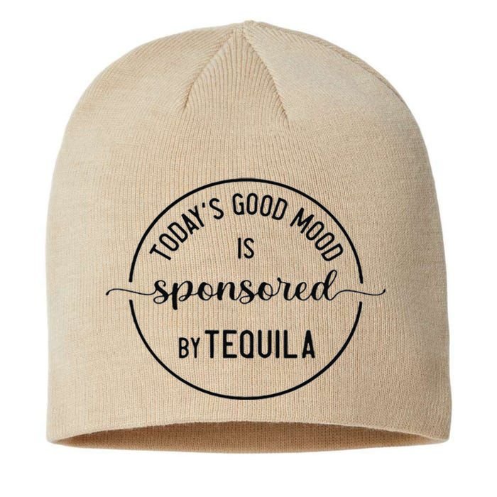 TodayS Good Mood Is Sponsored By Tequila Cinco De Mayo Sustainable Beanie