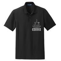 TodayS Good Mood Is Sponsored By Coffee Funny Coffee Lovers Dry Zone Grid Polo