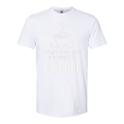 TodayS Good Mood Is Sponsored By Coffee Funny Coffee Lovers Softstyle CVC T-Shirt