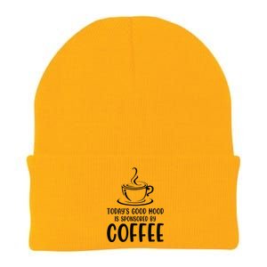 TodayS Good Mood Is Sponsored By Coffee Funny Coffee Lovers Knit Cap Winter Beanie