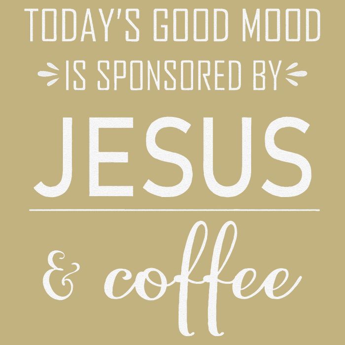 TodayS Good Mood Is Sponsored By Jesus And Coffee Cooling Performance Crew T-Shirt