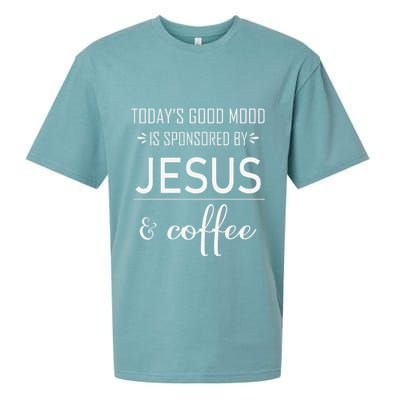 TodayS Good Mood Is Sponsored By Jesus And Coffee Sueded Cloud Jersey T-Shirt