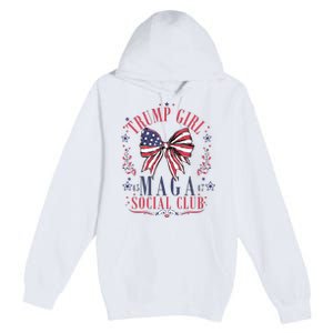 Trump Girl Maga Social Club Premium Pullover Hoodie