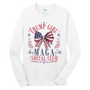 Trump Girl Maga Social Club Tall Long Sleeve T-Shirt