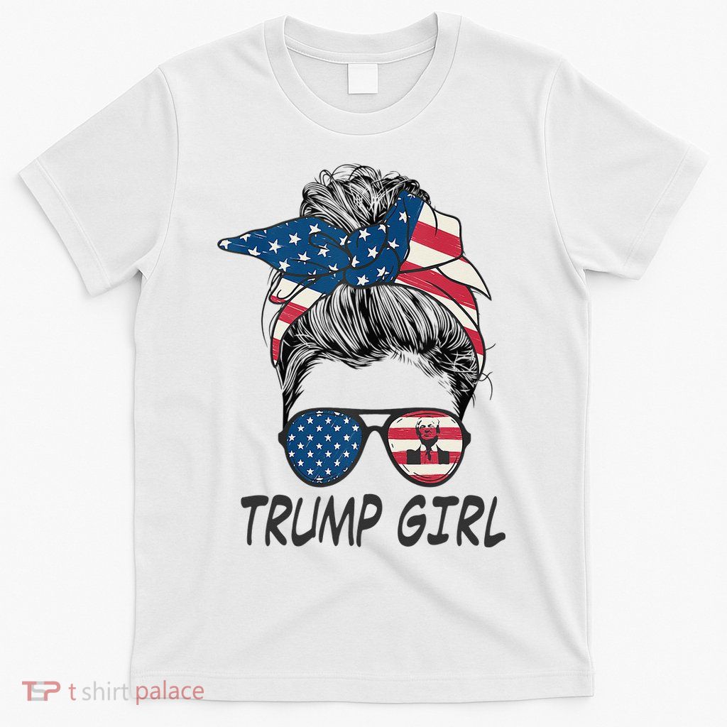 Trump Girl Messy Bun American Flag Women T-Shirt