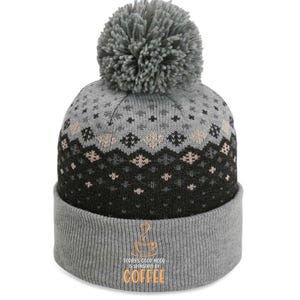 TodayS Good Mood Is Sponsored By Coffee Funny Coffee Lovers The Baniff Cuffed Pom Beanie