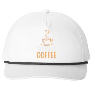 TodayS Good Mood Is Sponsored By Coffee Funny Coffee Lovers Snapback Five-Panel Rope Hat