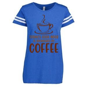 TodayS Good Mood Is Sponsored By Coffee Funny Coffee Lovers Enza Ladies Jersey Football T-Shirt