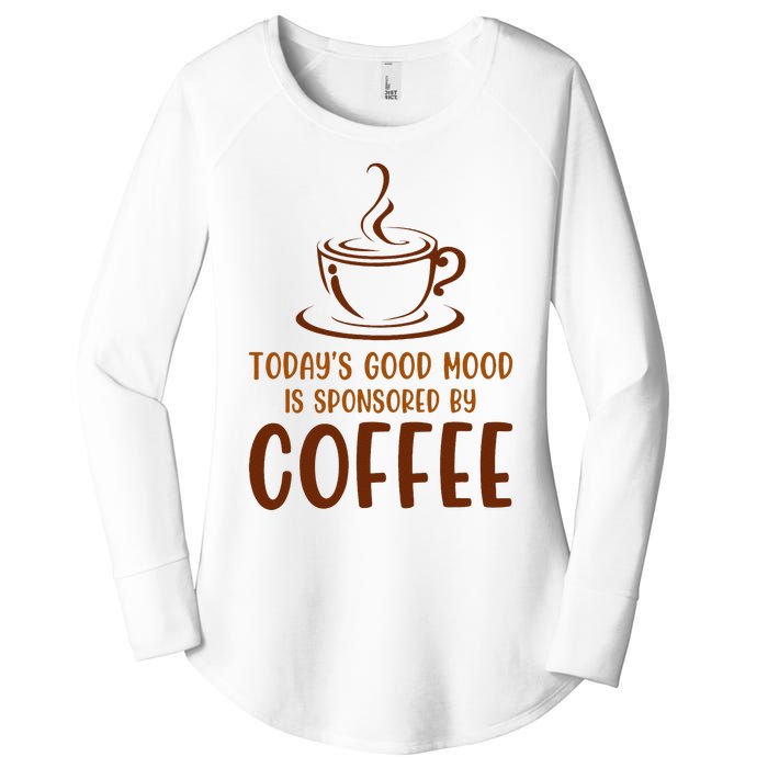 TodayS Good Mood Is Sponsored By Coffee Funny Coffee Lovers Women's Perfect Tri Tunic Long Sleeve Shirt