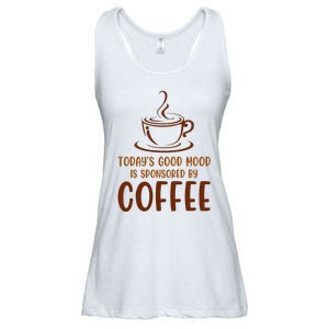 TodayS Good Mood Is Sponsored By Coffee Funny Coffee Lovers Ladies Essential Flowy Tank