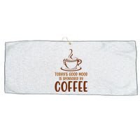 TodayS Good Mood Is Sponsored By Coffee Funny Coffee Lovers Large Microfiber Waffle Golf Towel