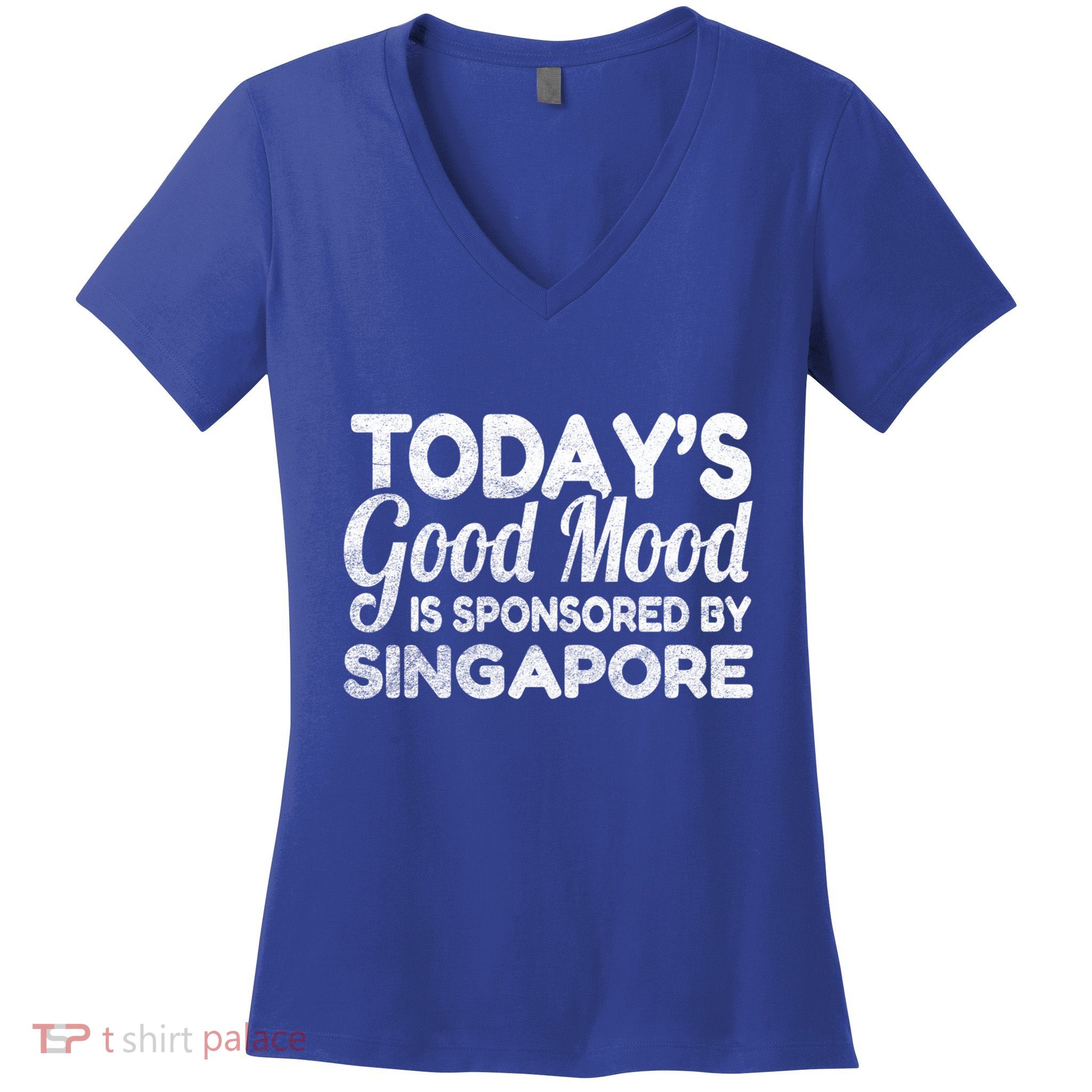 TodayS Good Mood Is Sponsored By Singapore Gift Women's V-Neck T-Shirt
