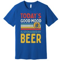 Todays Good Mood Is Sponsored By Beer Gift Premium T-Shirt