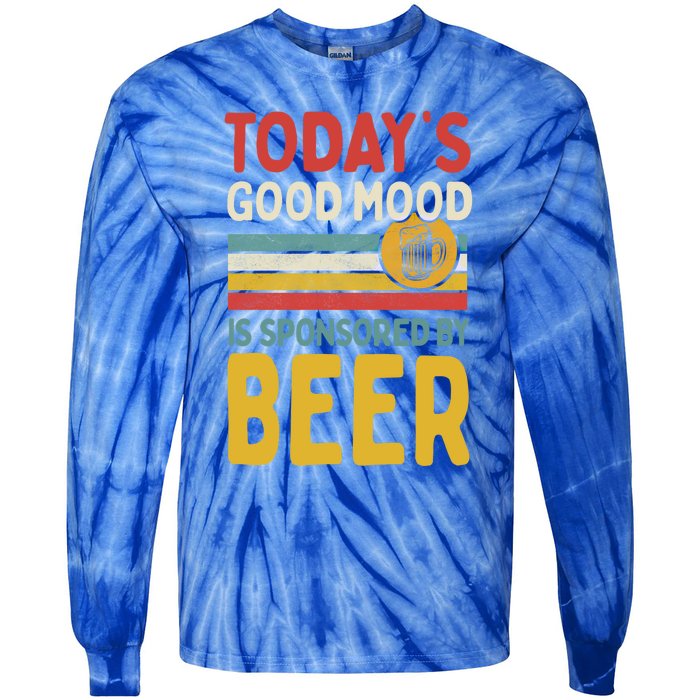 Todays Good Mood Is Sponsored By Beer Gift Tie-Dye Long Sleeve Shirt