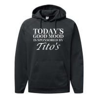 Today's Good Mood Is Sponsored By Titto's Apparel Performance Fleece Hoodie