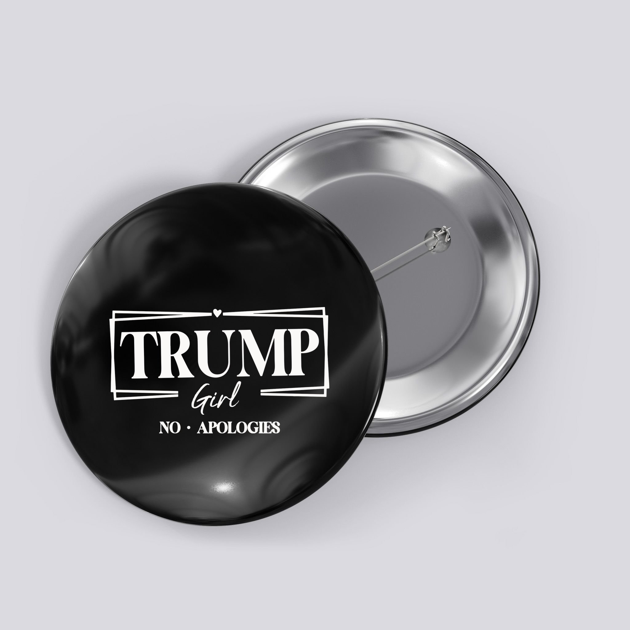 Trump Girl No Apologies Trump Girl Button