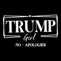 Trump Girl No Apologies Trump Girl Button