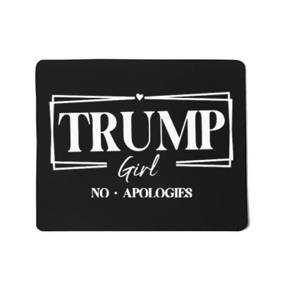 Trump Girl No Apologies Trump Girl Mousepad