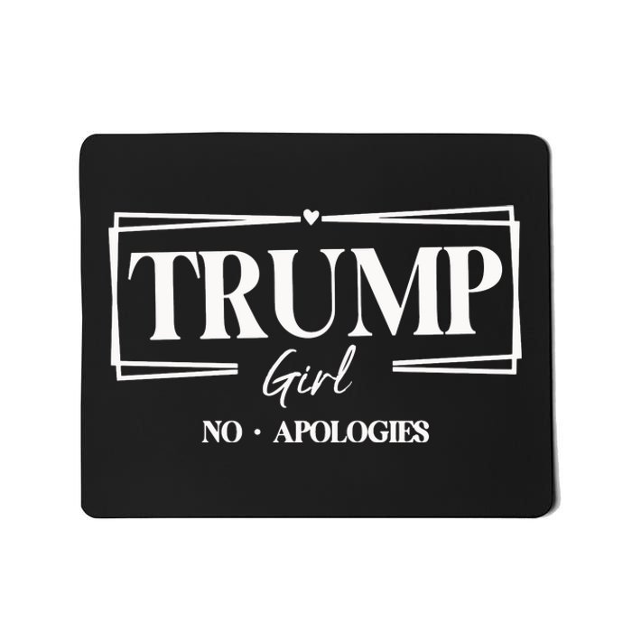 Trump Girl No Apologies Trump Girl Mousepad