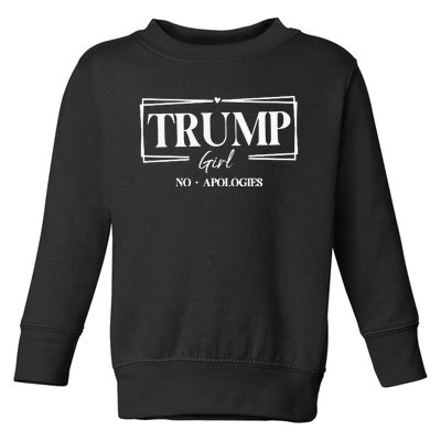 Trump Girl No Apologies Trump Girl Toddler Sweatshirt