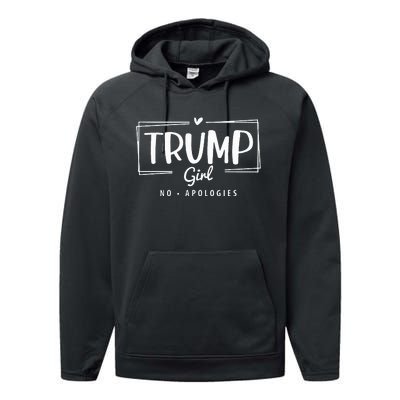 Trump Girl No Apologies Election 2024 Performance Fleece Hoodie