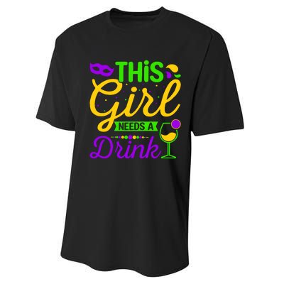 This Girl Needs a Drink - Mardi Gras Girl Alcohol Drinking Performance Sprint T-Shirt