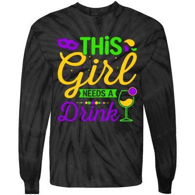 This Girl Needs a Drink - Mardi Gras Girl Alcohol Drinking Tie-Dye Long Sleeve Shirt