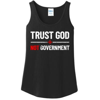 Trust God Not Government Anti Government Political Ladies Essential Tank