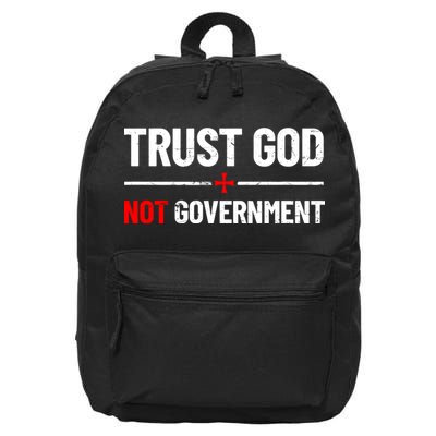 Trust God Not Government Anti Government Political 16 in Basic Backpack