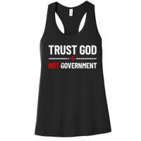 Trust God Not Government Anti Government Political Women's Racerback Tank