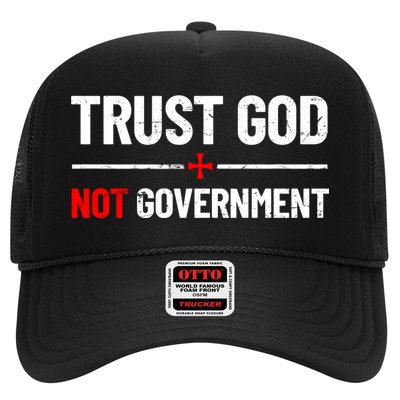 Trust God Not Government Anti Government Political Trucker Hat