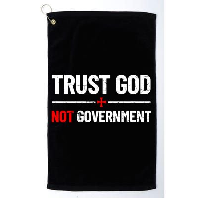 Trust God Not Government Anti Government Political Golf Towel