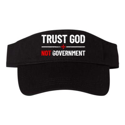 Trust God Not Government Anti Government Political Visor
