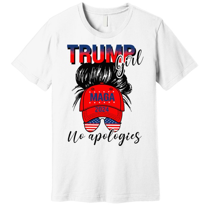 Trump Girl No Apologies Patriotic American Premium T-Shirt