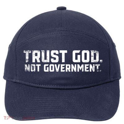 Trust God Not Government 7-Panel Snapback Hat