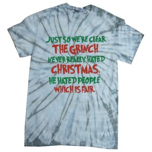 The Grinc Never Really Hated Christmas Funny Tie-Dye T-Shirt