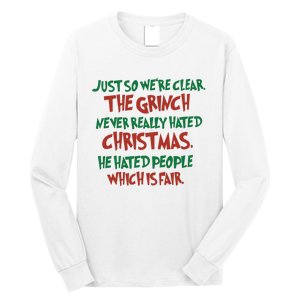 The Grinc Never Really Hated Christmas Funny Long Sleeve Shirt