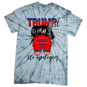 Trump Girl No Apologies Patriotic American Trump 2024 Tie-Dye T-Shirt