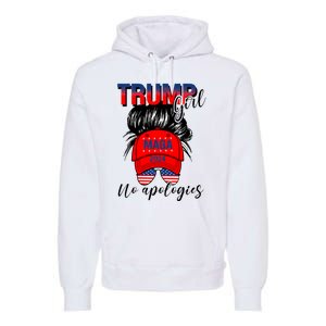 Trump Girl No Apologies Patriotic American Trump 2024 Premium Hoodie