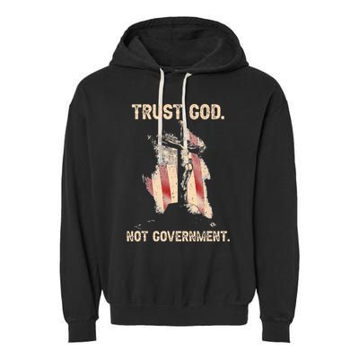 Trust God Not Government Christian Faith Cross Us Flag Garment-Dyed Fleece Hoodie