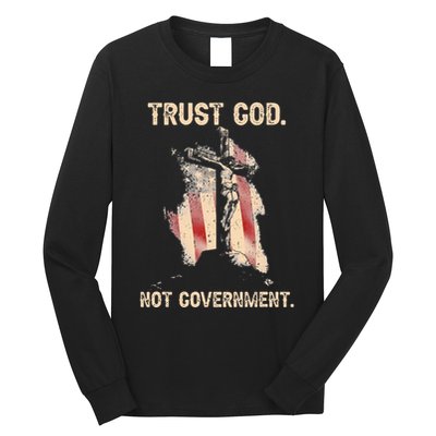 Trust God Not Government Christian Faith Cross Us Flag Long Sleeve Shirt