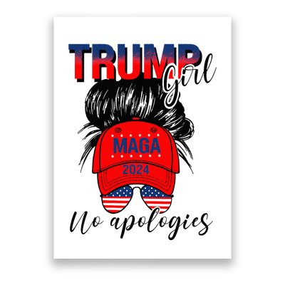 Trump Girl No Apologies Patriotic American Poster