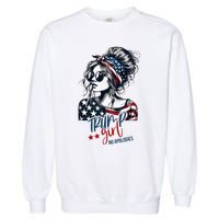 Trump Girl No Apologies Messy Bun Trump 2024 American Flag Garment-Dyed Sweatshirt