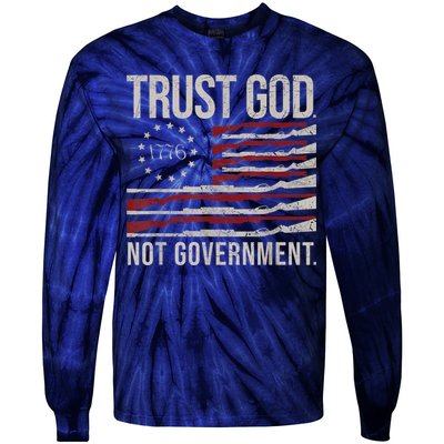 Trust God Not Government Anti Government Political Tie-Dye Long Sleeve Shirt