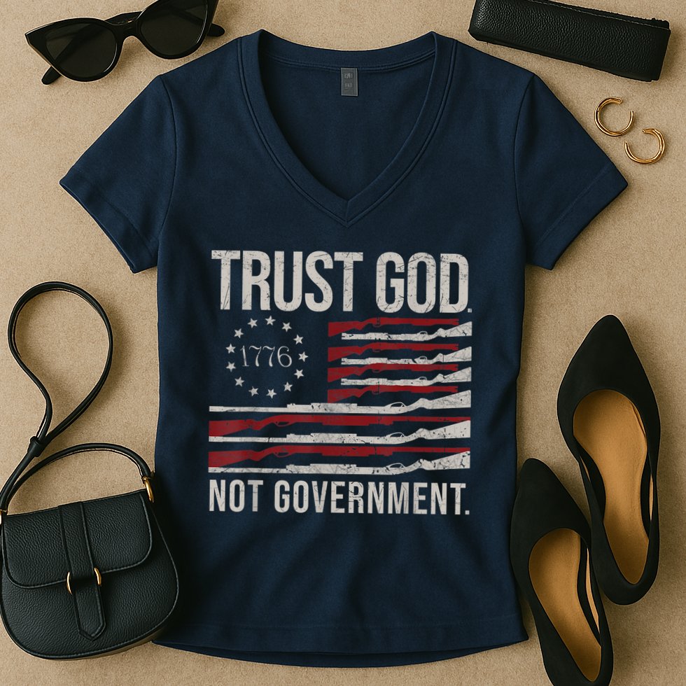 Trust God Not Government Anti Government Political Women's V-Neck T-Shirt