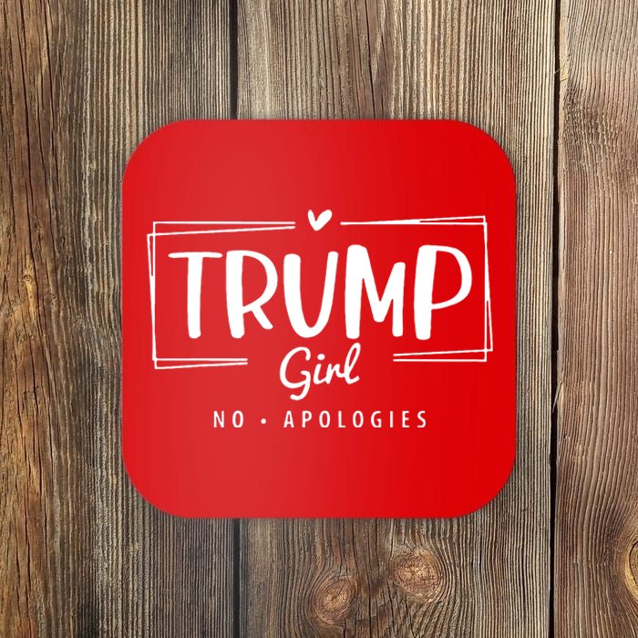 Trump Girl No Apologies Election 2024 Coaster