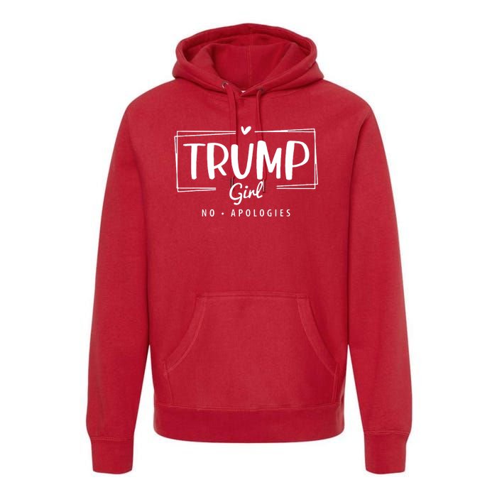 Trump Girl No Apologies Election 2024 Premium Hoodie