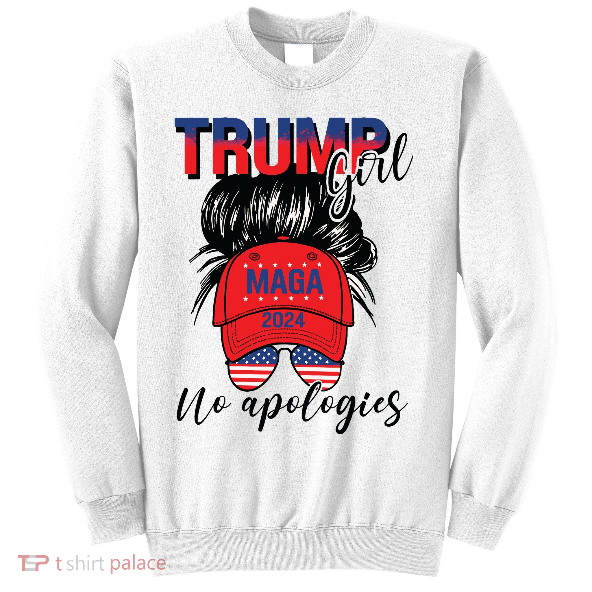 Trump Girl No Apologies Patriotic American Sweatshirt
