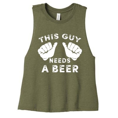 This Guy Needs A Beer - Funnys Drinking Gift Tee Women's Racerback Cropped Tank